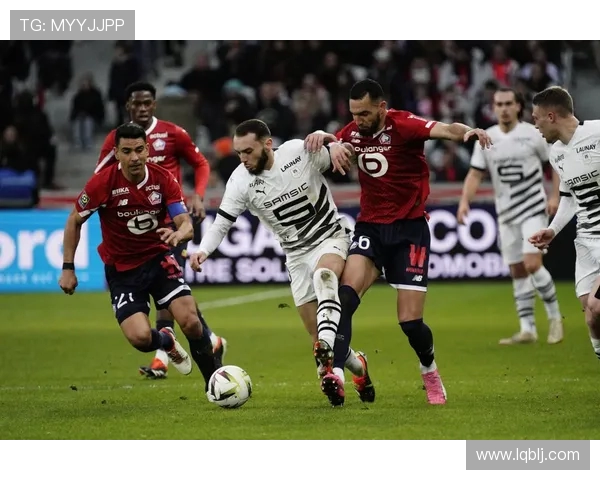 布雷斯特与朗斯激战正酣比分揭晓精彩瞬间回顾